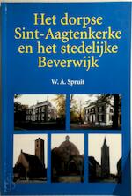 Het dorpse Sint-Aagtenkerke en het stedelijke Beverwijk