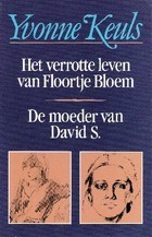 Het verrotte leven van Floortje bloem / De moeder van David S.