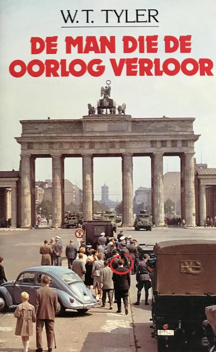 De man die de oorlog verloor